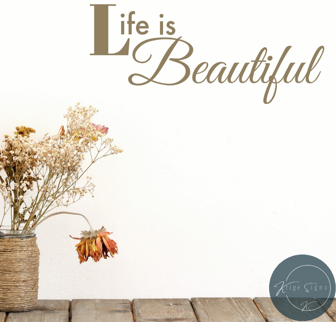 50142 - "Life is beautiful" matt vinyl wall art decal 800mm x 340mm