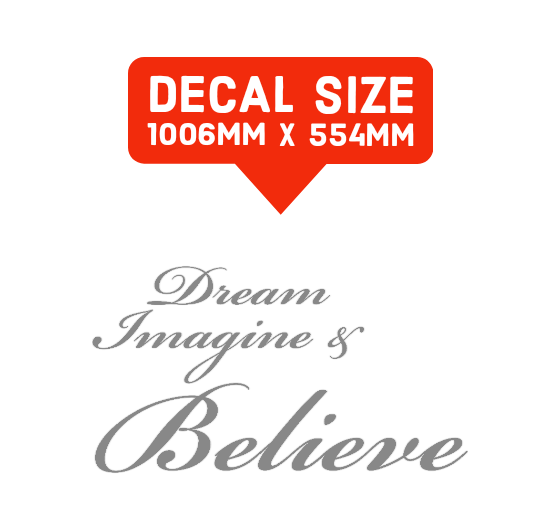 "Dream, Imagine & Believe" vinyl wall art decal | Krige Signs