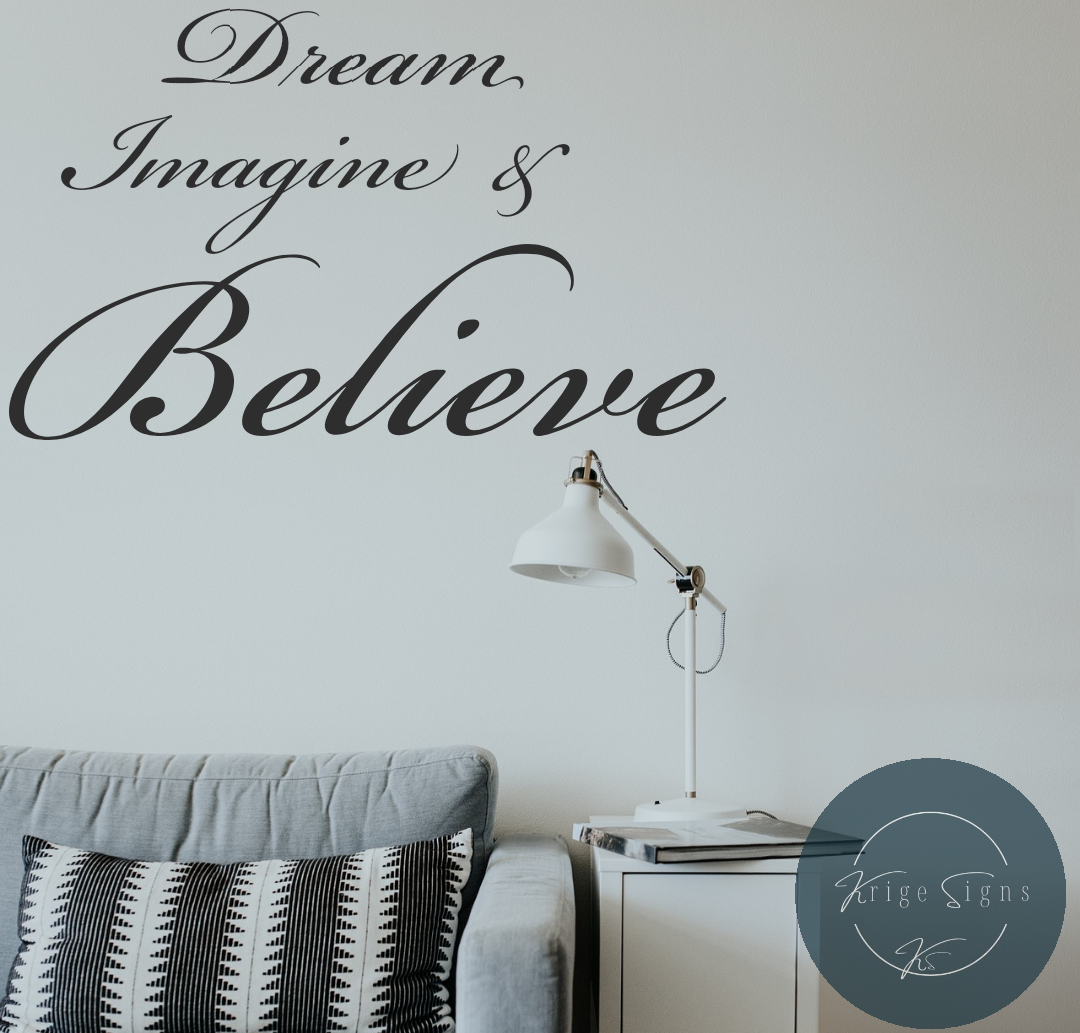 50116 - "Dream, Imagine & Believe" Matt vinyl wall art decal 1006mm x 554mm