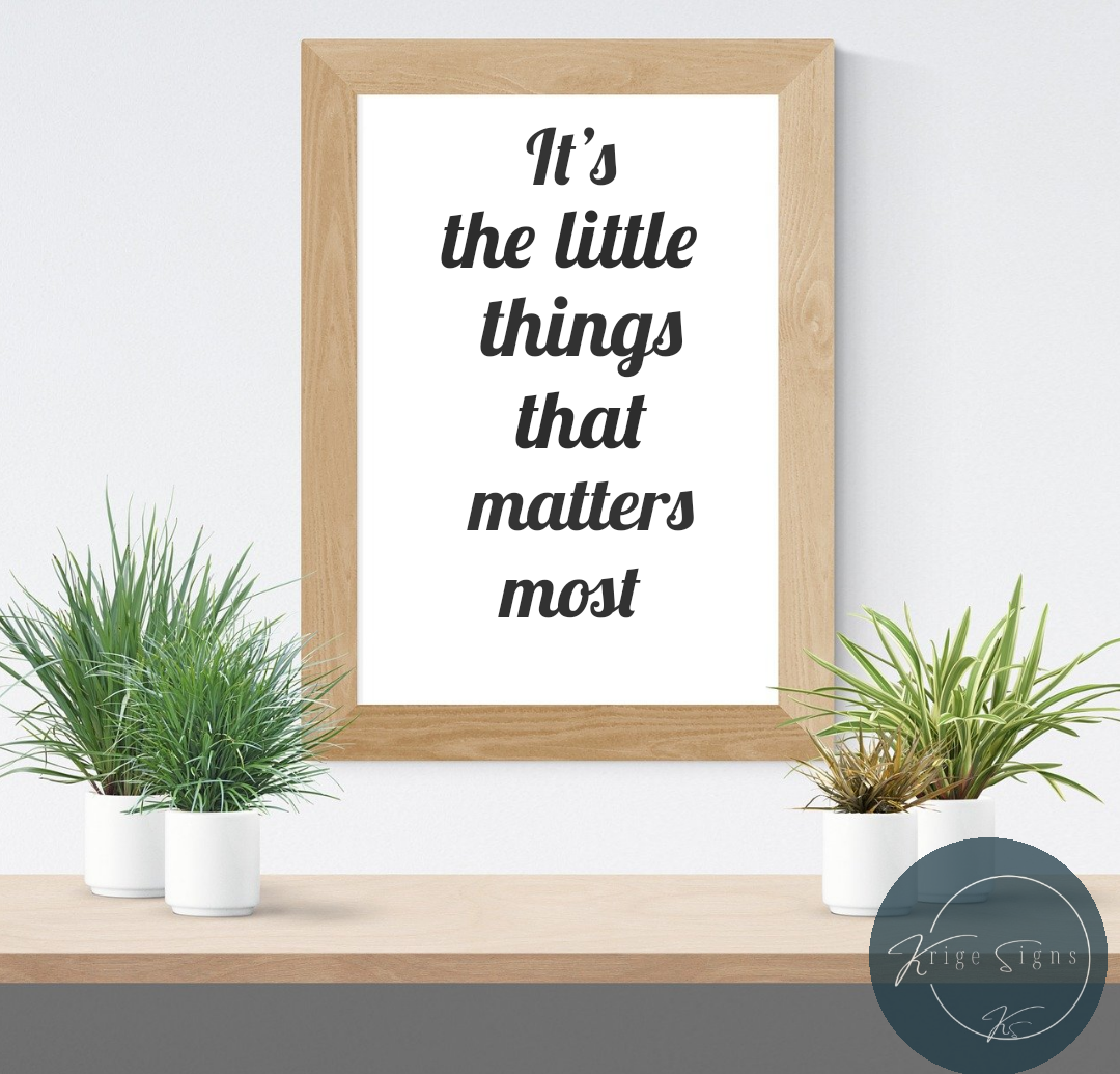 50123 - "It's the little things that matters most" matt vinyl wall art decals 550mm x 322mm