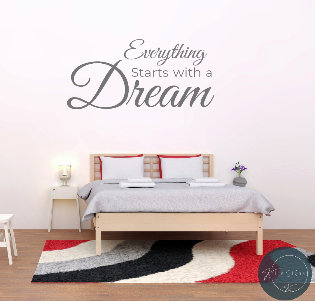 50126 -"Everything starts with a Dream" 800mm x 372mm matt vinyl wall art decal